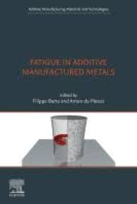 Fatigue additive manufactured metals