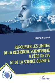 Repousser les limites de la recherche scientifique à l'ère de l'IA et de la science ouverte